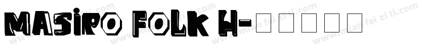Masiro Folk H字体转换
